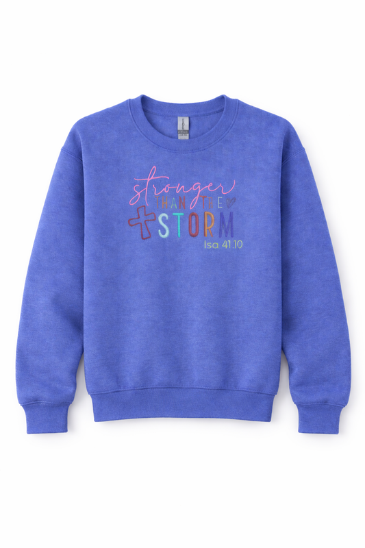 Stronger Than The Storm Sweatshirt – Motivational Unisex Sweater