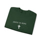 Jesus is King Embroidered Sweatshirt