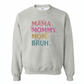 MAMA MOM Bruh Embroidered Sweatshirt